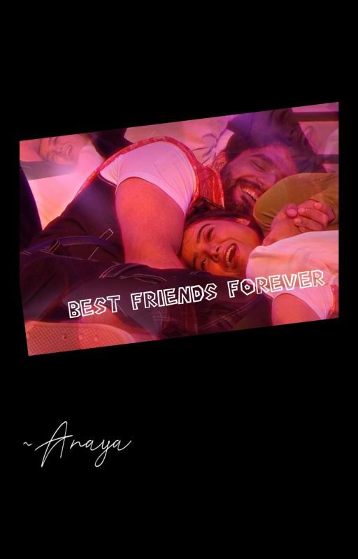 Best Friends Forever an Abhisha story  by Anaya1207