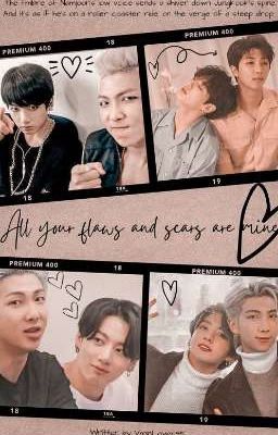 All your flaws and scars are mine (Namkook) cover