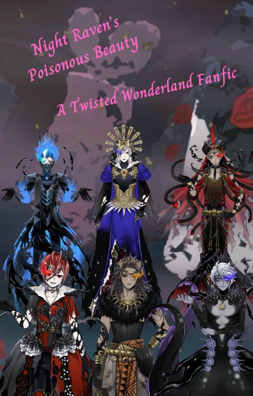 Night Raven's Poisonous Beauty [A Twisted Wonderland Fanfic] by DarkSailorMoonFanfic