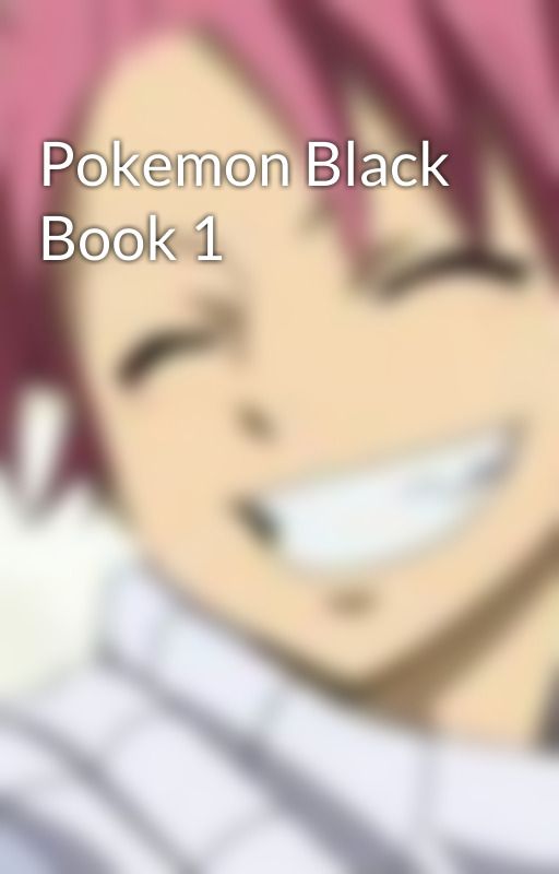 Pokemon Black Book 1 by ShaniaSwafford