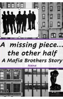 A missing piece... The other half - A Mafia Brothers Story cover