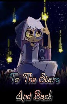 To The Stars And Back - (The Owl House) cover