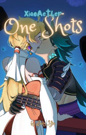 Xiao x Aether Oneshots! | Book 1 by 1lonleyRAT