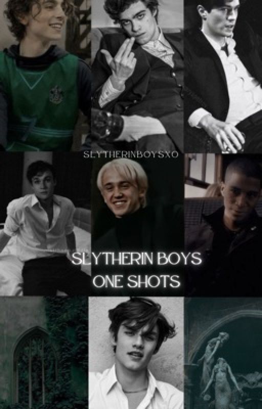 Slytherin boys one shots and how they would react by Slytherinboysxo