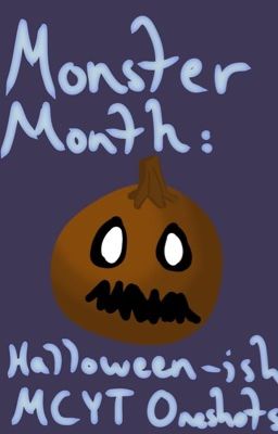 Monster Month: Halloween MCYT Oneshots cover