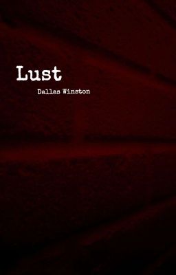 Lust - Dallas Winston cover