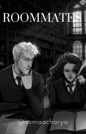 Roommates || Dramione AU  [COMPLETED] by somaacharya