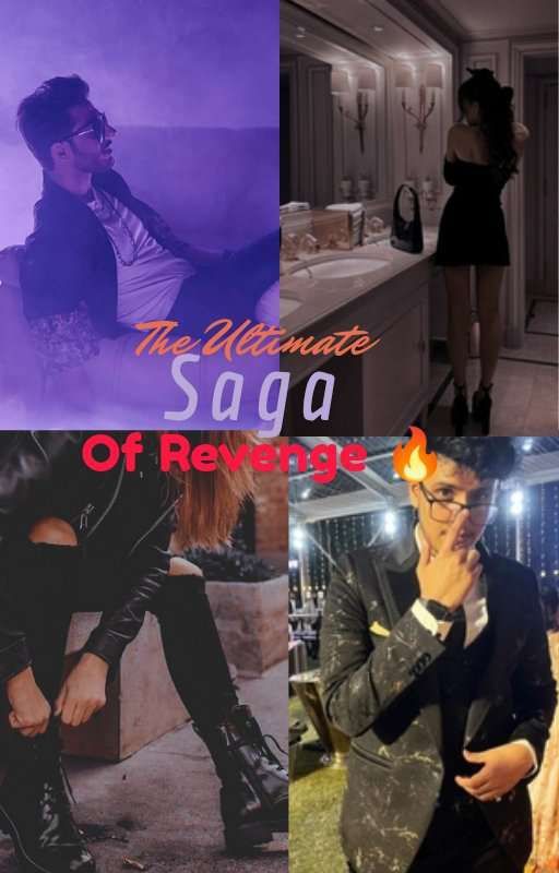 The Ultimate Saga Of Revenge 🔥〽️ by AlankritaGhai