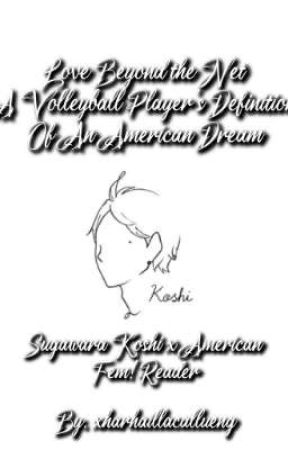 Love Beyond the Net: A Volleyball Player's Definition of an American Dream by xharhaillacallueng