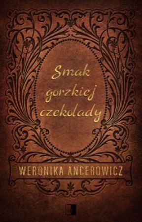 Smak gorzkiej czekolady by NicoleVerne