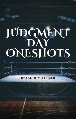 Judgment Day Oneshots cover