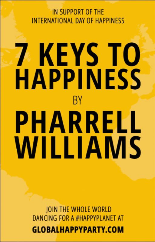 7 Keys To Happiness by PharrellWilliams