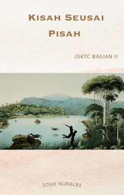 Kisah Seusai Pisah  (BAGIAN II) cover