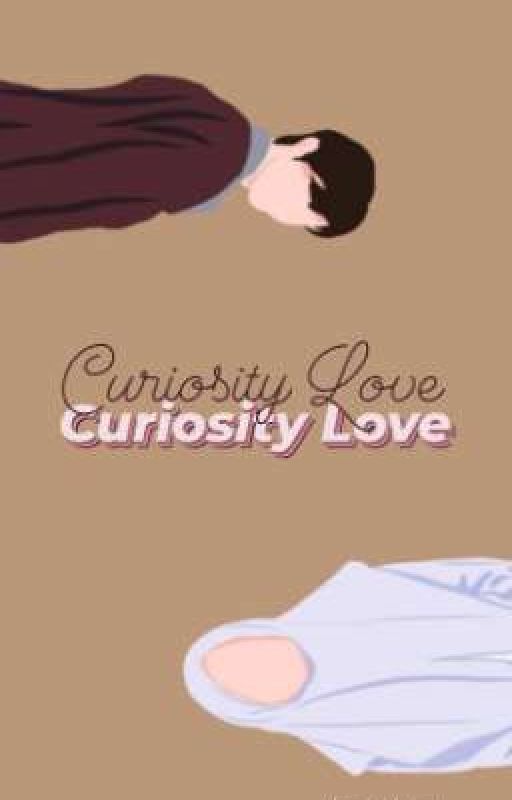 CURIOSITY LOVE  by inidaissy