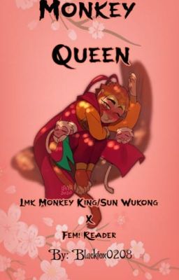 Monkey Queen / LEGO! Sun Wukong, Monkey King x reader cover