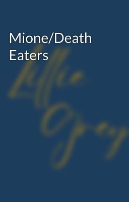 Mione/Death Eaters cover