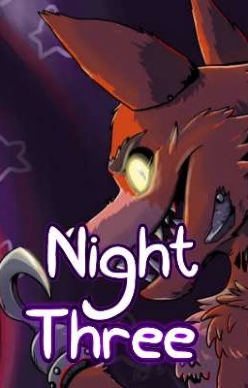 Night Three (Foxy) by _Fan_Fiction_Net_