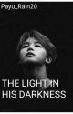 THE LIGHT IN HIS DARKNESS (JIKOOK) 18  by Payu_Rain20