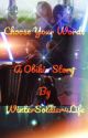 Choose Your Words || A Obi-Wan Kenobi/Anakin Skywalker Story by BuckyBarnesLover19