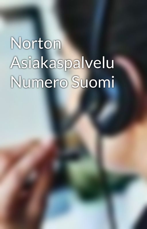 Norton Asiakaspalvelu Numero Suomi by nortondigital2