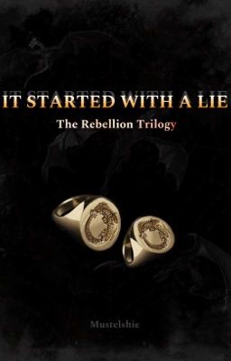 [ZOSTANIE WYDANE!] It started with a lie - The Rebellion Trilogy [ Część I ] cover