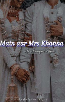 MAIN AUR MRS KHANNA [COMPLETED✅] cover