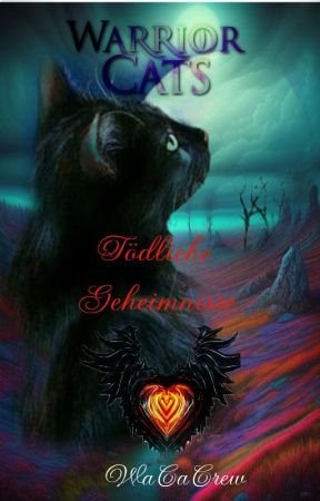 Warrior Cats - Tödliche Geheimnisse by FantasyJewels