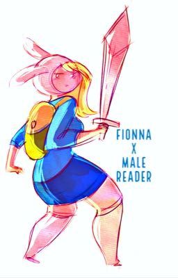 Adventure Time: My one and only (Fionna x Male Reader) cover