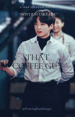 That Coffee Guy ||JJK FF|| cover