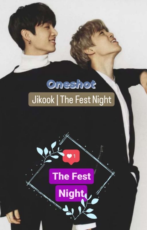 Jikook⁴' | The Fest Night ✓ by Amii_OT7