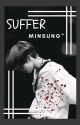 Suffer// Minsung by Jinie_Shin