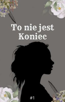 To Nie Jest Koniec #1 cover