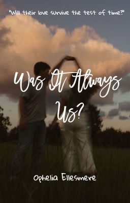 Was It Always Us? | COMPLETED ✔ cover