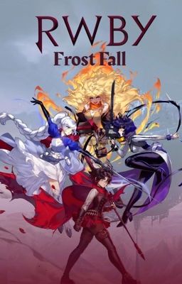 RWBY Frost Fall (Weiss Schnee x Male Reader) cover