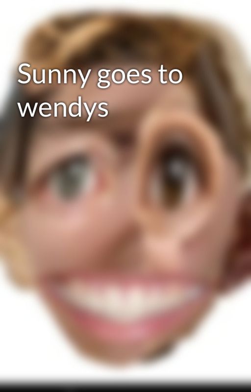 Sunny goes to wendys by kattykatjk