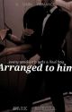 Arranged to him  by darkaurora_