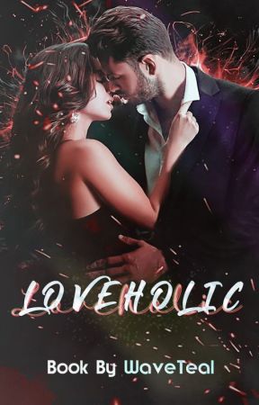 LOVEHOLIC by WaveTeal