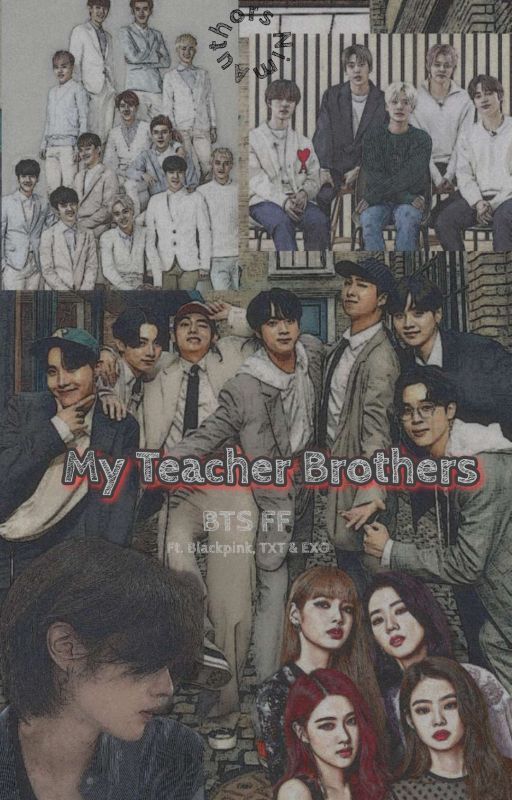 My Teacher Brothers by AuthorsNim