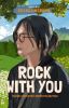 rock with you