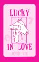 Lucky in Love by f4bulous