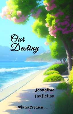 Our Destiny . JoongHwa cover