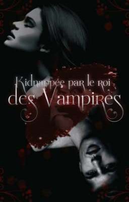 Kidnappée par le roi des Vampires cover