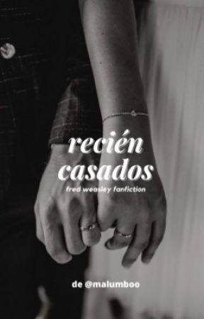 recién casados • fred weasley fanfiction by malumboo_