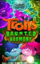 Trolls: Haunted Harmony  by George_Beard