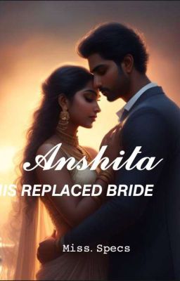 Anshita : His Unwanted Bride ( Series Book: #1) cover