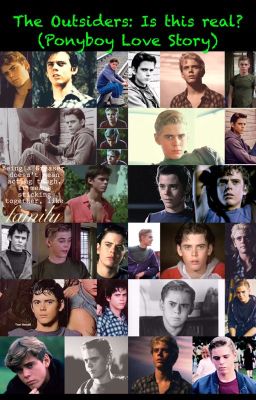 The Outsiders: Is this real? (Ponyboy Love Story) cover