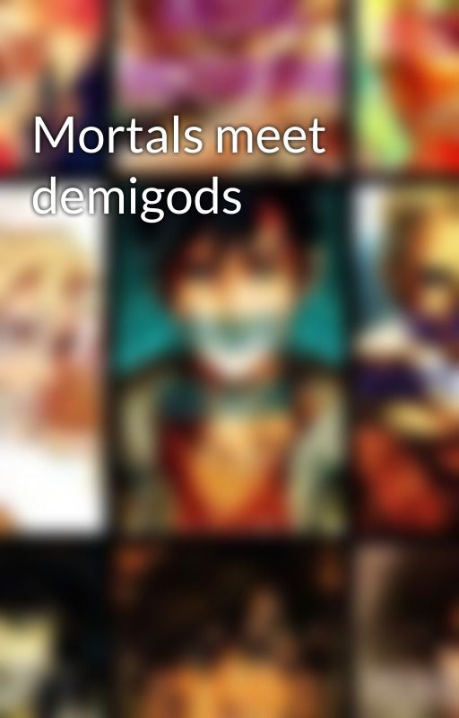 Mortals meet demigods by mowee10