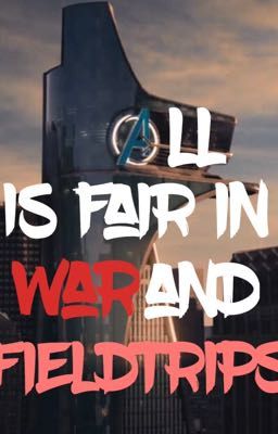 All is Fair in War and Field trips cover