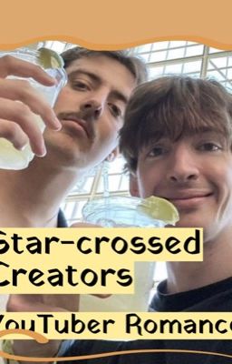 Star-crossed Creators : YouTuber Romance cover