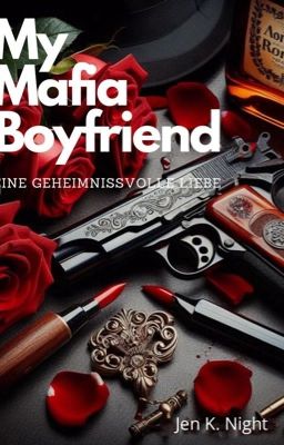 My Mafia Boyfriend - eine geheimnisvolle Liebe cover